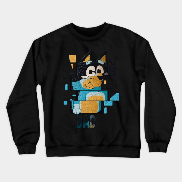 bluey dad Crewneck Sweatshirt by nowsadmahi